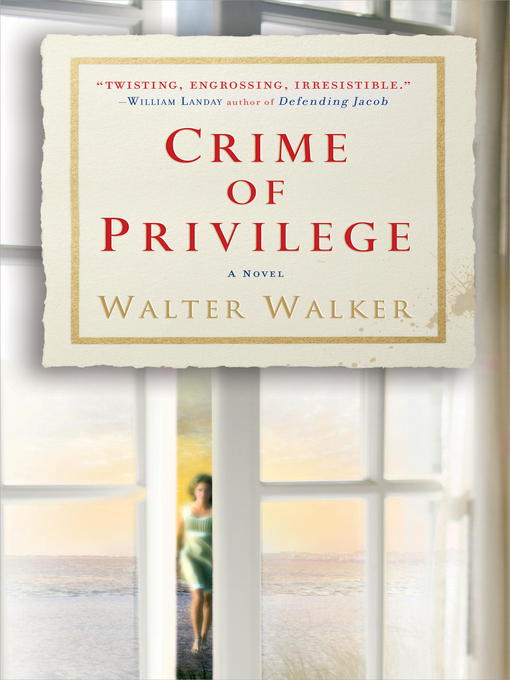 Title details for Crime of Privilege by Walter Walker - Wait list